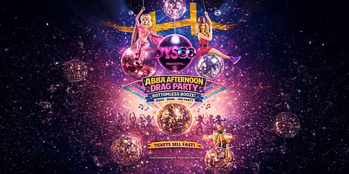 Afternoon ABBA Drag Party & Bottomless Booze @ DysCo, Liverpool