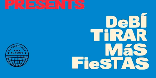 Debi Tirar Mas Fiestas: Bad Bunny Dance Party