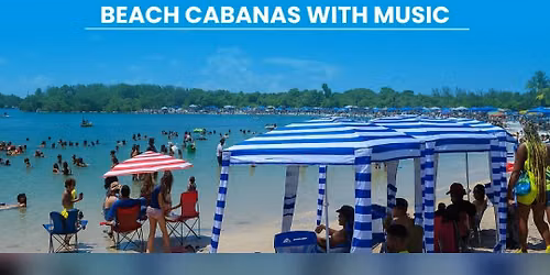 Beach Cabana Experience Hollywood FL | Private Beach Tent & Cabana Rentals 7 Days a Week