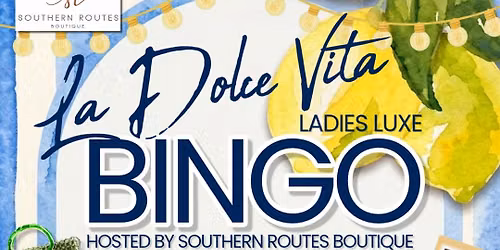 \ud83c\udf4bLa Dolce Vita \u2022 Ladies Luxe Bingo\ud83c\udf4b