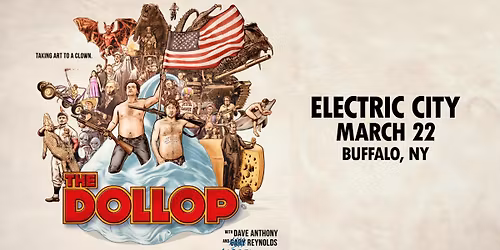 The Dollop Podcast Live in Buffalo, NY