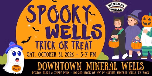 Spooky Wells - Trick or Treat Downtown Mineral Wells