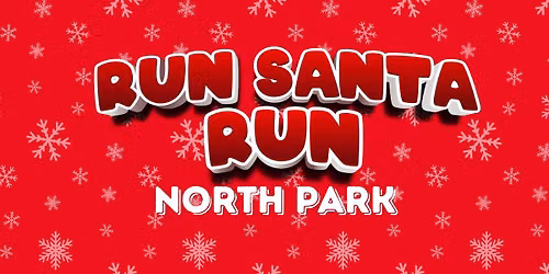 \ud83c\udf85 Run Santa Run - North Park