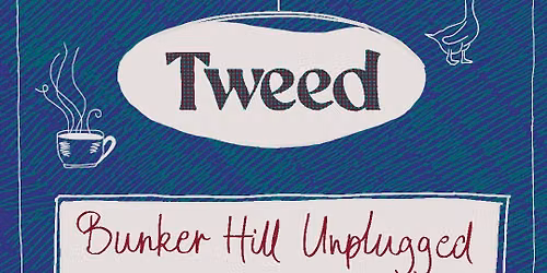 Bunker Hill Unplugged with Moon Goose + Tweed