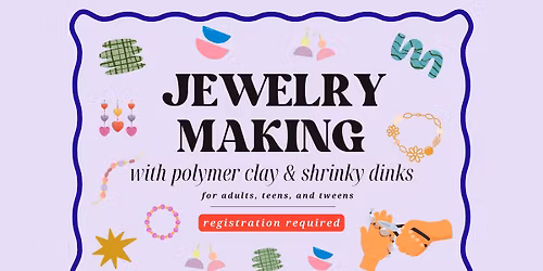 Jewelry-Making with Polymer Clay and Shrinky Dinks