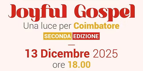 Joyful Gospel - Una luce per Coimbatore Seconda Edizione
