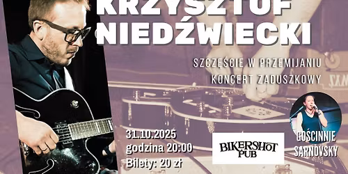 KRZYSZTOF NIED\u0179WIECKI  Szcz\u0119\u015bcie w przemijaniu - koncert zaduszkowy