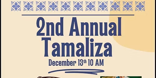 2nd Annual Tamaliza-El Barrio Lions Club Fundraiser