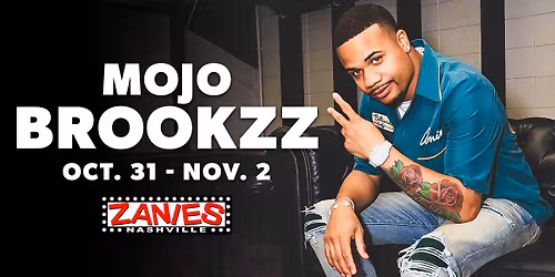 Mojo Brooks: I Know You F*ckin Lying Tour at Zanies Nashville