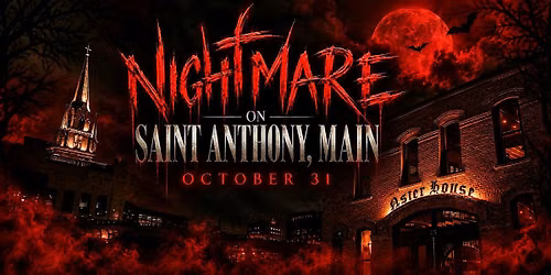 Nightmare on Saint Anthony Main