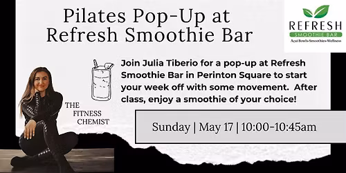 Pilates Pop-Up at Refresh Smoothie Bar (Perinton Square Location)