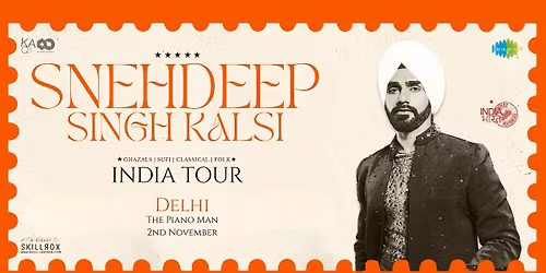 SNEHDEEP SINGH KALSI \u2013 INDIA TOUR 2025 | DELHI