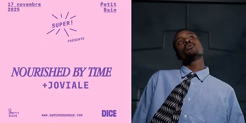 Super! \u2014 Nourished By Time + Joviale le 17 novembre 2025 \u00e0 Petit Bain