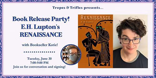 Book release party! E.H. Lupton's RENAISSANCE