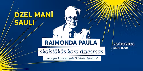 Raimonda Paula kora dziesmu koncerts DZEL MAN\u012a SAULI