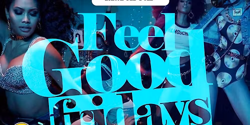 Feels Good Friday \u201cLadies Night Edition\u201d