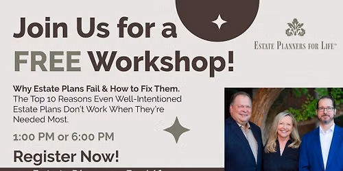 Why Estate Plans Fail & How to Fix Them