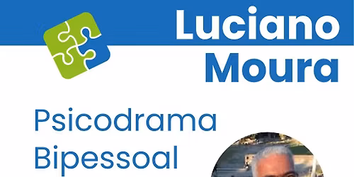 Psicodrama Bipessoal com Luciano Moura