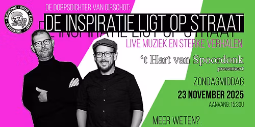 Live Muziek & Sterke Verhalen - De Inspiratie Ligt op Straat in Spoordonk