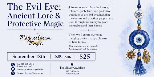 The Evil Eye:\n\nAncient Lore & Protective Magic\n\n