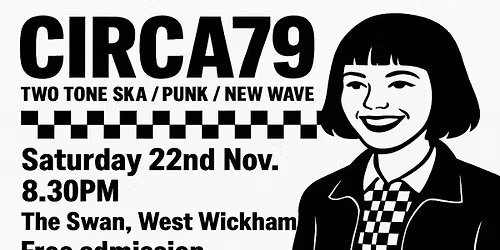 TWO TONE SKA, NEW WAVE & PUNK: CIRCA79 Live @ The Swan, West Wickham