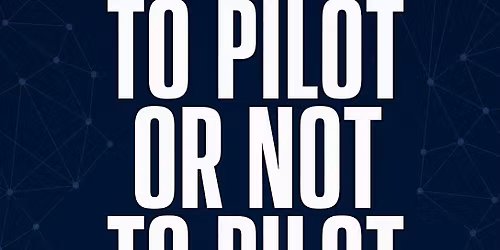 Piloting PropTech: To Pilot or Not to Pilot