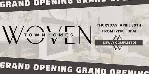 Woven Townhomes Grand Opening
