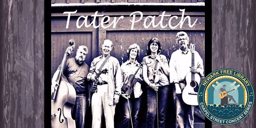 Chapel Street Concert Series: Tater Patch