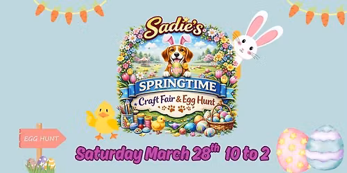 Sadie's Springtime Craft Fair\/ Egg Hunt
