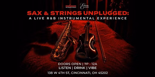 Sax & Strings Unplugged - Cincinnati: A Live R&B Instrumental Experience