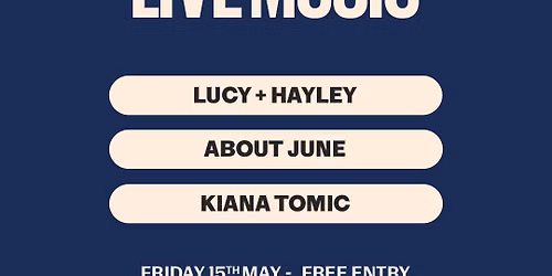 Live at The Grand Hotel \/\/ Lucy + Hayley, About June + Kiama Tomic