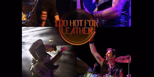 Charleston, SC - Tin Roof - Too Hot For Leather with Bombshell Inc and  Full Blast