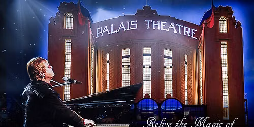 PALAIS THEATRE St Kilda - FRIDAY 21 August from 7.30pm.  