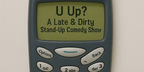 "U Up?"