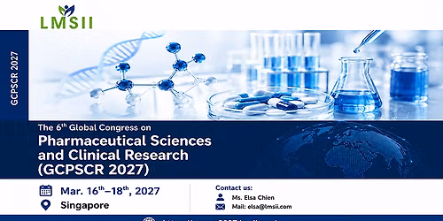The 6th Global Congress on Pharmaceutical Sciences and Clinical Research