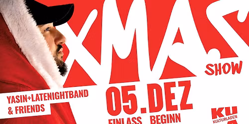 XMAS Show mit Yasin, LateNightBand & Friends \u2022 KULA \u2022 Konstanz \u2022 2025