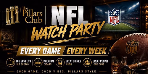 Pillars NFL Watch Party, Every Game \/ Every Week