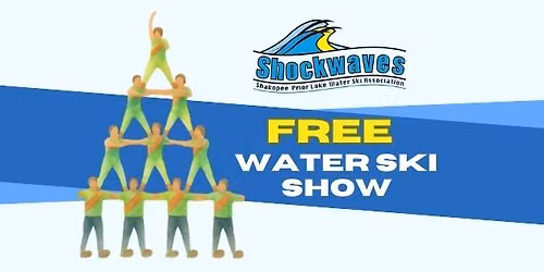 Shockwaves FREE Waterski Show