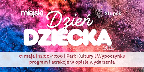 Miejski Dzie\u0144 Dziecka 2026 w Parku Kultury i Wypoczynku | wst\u0119p wolny