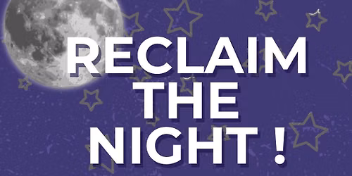 Reclaim the night - Night time march 