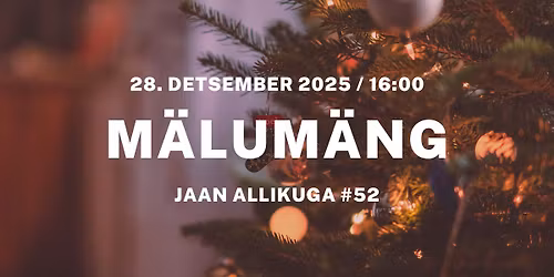 M\u00e4lum\u00e4ngu\u00f5htu Jaan Allikuga #52