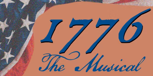 1776 - The Musical - Wilmington