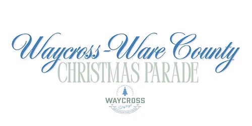 Waycross-Ware County Christmas Festival and Parade 2026