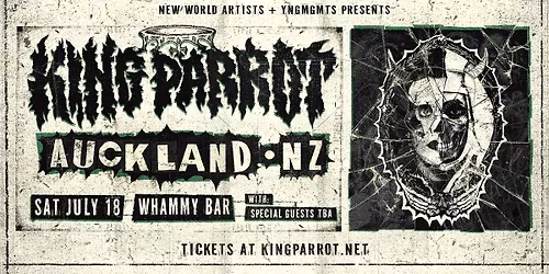 KING PARROT : Auckland NZ @ Whammy Bar w\/- Special Guests TBA