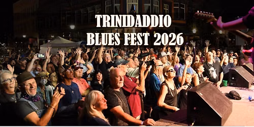 Trinidaddio Blues Fest 2026