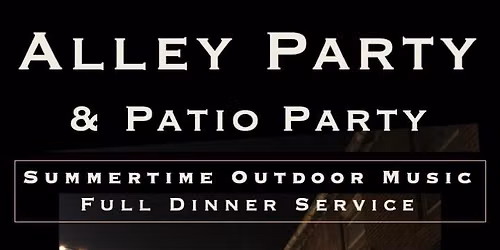 Alley Party, Patio Party at Selah