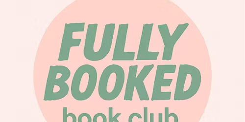 Fullybooked Book Club ~ June Meet
