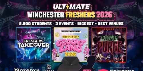ULTIMATE WINCHESTER FRESHERS 2026 \u26a1\ufe0f Official Student Partners with BoohooMAN \ud83d\udc55 Free Hoodie with Every Ticket - Sold Out 15 Years Running!