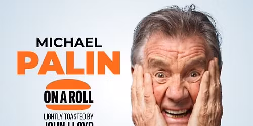Michael Palin On a Roll - Lightly toasted by John Lloyd