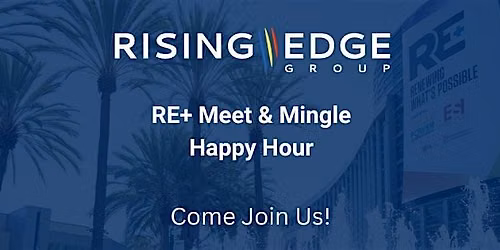 2026 RE+ Meet & Mingle Happy Hour Event with REG